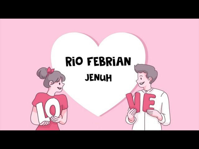 Rio Febrian - Jenuh (Official Lyric Video) class=