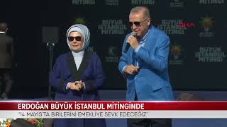 ERDOĞAN BÜYÜK İSTANBUL MİTİNGİNDE