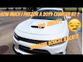HOW MUCH DO I PAY FOR A 2019 DODGE CHARGER RT ? (SHOULDVE BOUGHT A SCATPACK SMH)