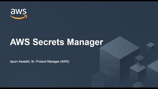 Understanding AWS Secrets Manager - AWS Online Tech Talks screenshot 3