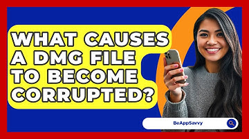 What Causes A DMG File To Become Corrupted? - Be App Savvy