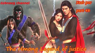 Xeeb Pov The Swordsman legend Episode 48 - Hmong Action Warrior Story