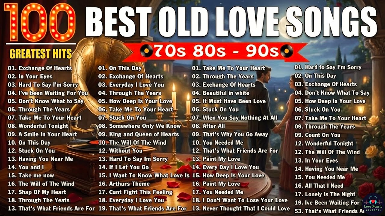 💕 GREATEST HITS OF LOVE SONGS 70S 80S 90S | BEST 100 LOVE SONGS MEDLEY ...