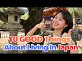 10 Things I LOVE About Living In Japan 【Tokyo】【Culture】