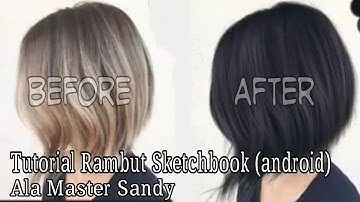 #Tutorial Rambut SMUDGE via Sketchbook Android (master Sandy)