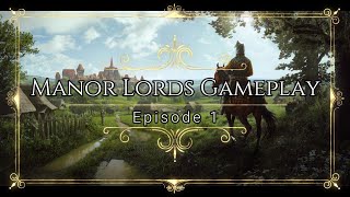 Manor Lords Domination Custom Gameplay Episode 1