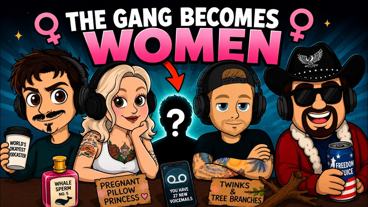 The Gang Becomes Women | Ep 97