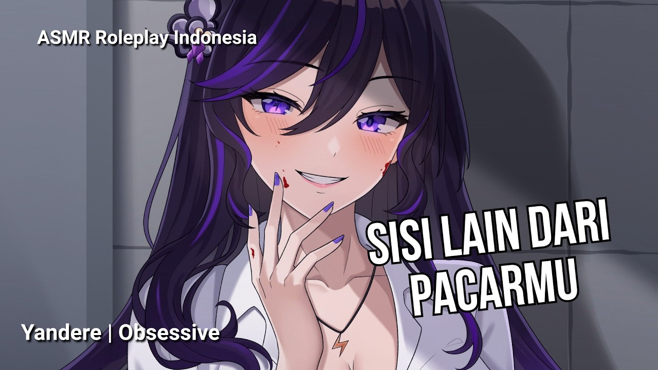 Pacarmu Ternyata Yandere | ASMR Roleplay Indonesia