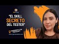 El Skill Secreto del Tester | QA Minds Lab