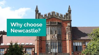 Why Choose Newcastle University
