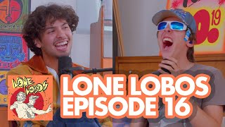 I'm An Adult, I Drink Nut Milk | Lone Lobos with Xolo Maridueña and Jacob Bertrand Episode 16