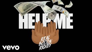 Real Boston Richey  Help Me (Official Audio)