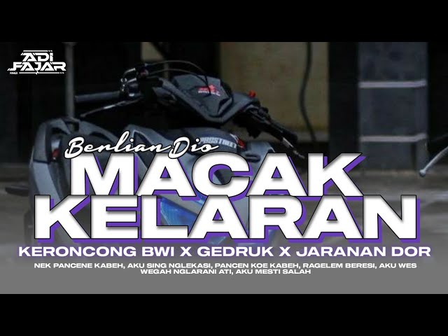 DJ MACAK KELARAN || SEPURANE AKU DURUNG ISO LALI • KERONCONG BWI• GEDRUK • JARANAN DOR - Adi Fajar class=