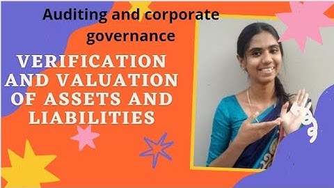 Verification and valuation of assets and liabilities|Auditing and corporate governance|മലയാളo