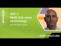 Wifi 7 multilink  some terminology  srikanth subramanian  wlpc phoenix 2023