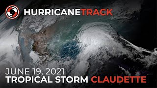 June 19 Hurricane Outlook and Discussion: The latest on TS Claudette