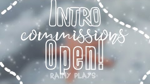 Free intro commissions (CLOSED FOR NOW)  Rainy Plays