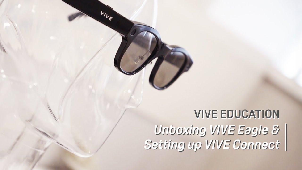 Unboxing VIVE Eagle & Setting up VIVE Connect