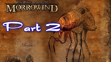 Vana Plays: The Elder Scrolls III: Morrowind - PART 2