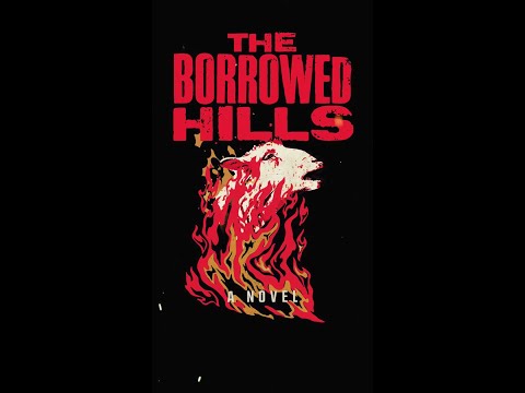 THE BORROWED HILLS by Scott Preston