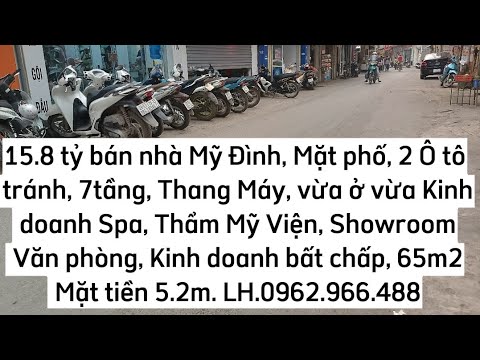 15.8 tỷ bán nhà Mỹ Đình, bán nhà Lê Đức Thọ, 7 tầng, Thang Máy, Vp, Thẩm mỹ viện, spa..LH.0962966488