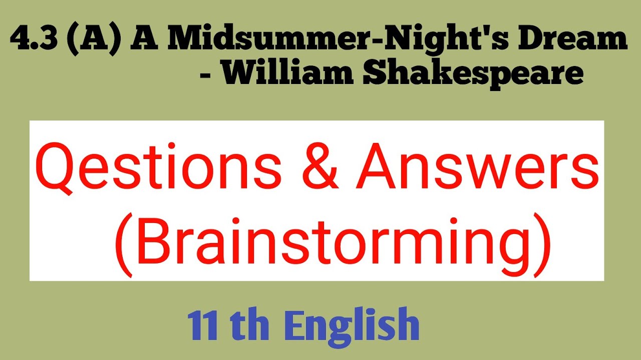 4.3 (A) A Midsummer Night's Dream - W. Shakespeare | Questions ...