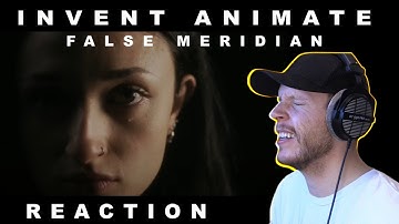 First time hearing Invent Animate - False Meridian (Reaction)