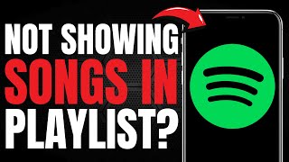 [FIXED] Spotify NOT Showing Songs in Playlist (EASY GUIDE) [2025]