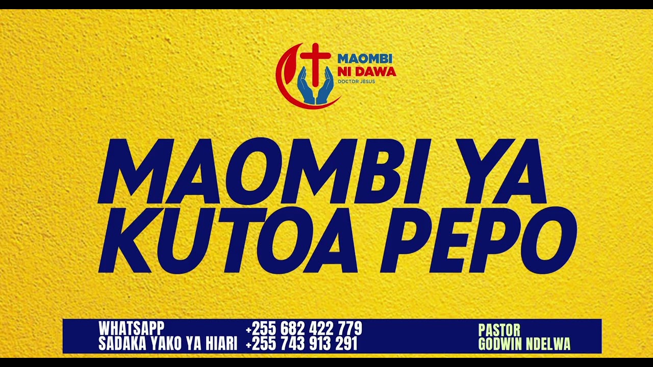 MAOMBI YA KUTOA MAPEPO YOTE.