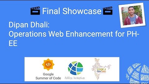 2024 Mifos Summer Intern Final Showcase - C4GT - Dipan Dhali - Operations Web Enhancements for PH-EE