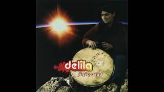 Delila -Di şevek tarî de