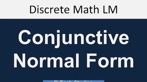 LM 2: Conjunctive Normal Form (CNF)