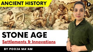 Stone Age | Palaeolithic Age | Settlements & Innovations | Medieval History @ParchamClasses​