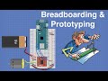 Breadboarding & Prototyping for Electronics, Arduino & Raspberry Pi