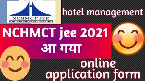 आ गया‌ NCHMCT jee 2021का  online application form// nchmct jee 2021 application form