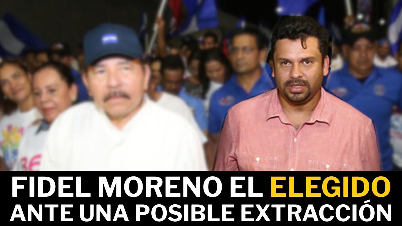 ORTEGA DIO SEÑALES CLARAS QUE FIDEL MORENO ES UNO DE LOS CANDIDATOS A SUSTITUIRLO SI EL ES EXTRAÍDO