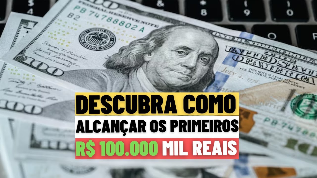 COMO CONSEGUIR OS PRIMEIROS 100 MIL REAIS YouTube como-conseguir-os-primeiros-100-mil-reais-youtube