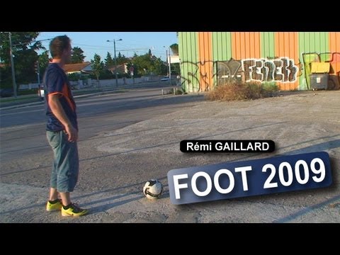 Foot 2009 (Rémi GAILLARD)