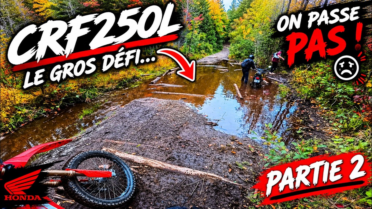 ON TENTE DE TRAVERSER L’ÉNORME TROU D’EAU ! 💦😱 | CRF250L – PARTIE 2