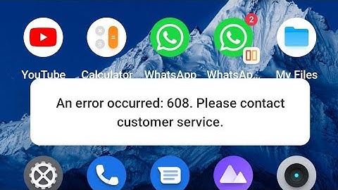 an error occurred 608 please contact customer service
