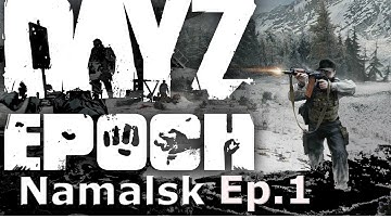 Namalsk Storm - Arma 2: DayZ Epoch Mod - Ep.1