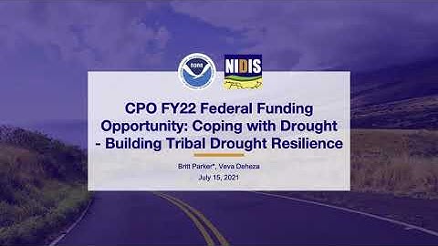 FY22 Coping with Drought: Building Tribal Drought Resilience Informational Webinar