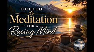 Guided Meditation for a Racing Mind | Slow Down Your Thoughts & Relax