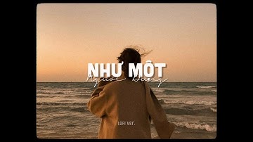 Như Một Người Dưng - Nguyễn Thạc Bảo Ngọc x Ryan「Lo - Fi Ver. by 1 9 6 7」/ Audio Lyrics