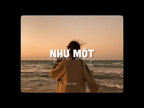 Video Như Một Người Dưng - Nguyễn Thạc Bảo Ngọc x Ryan「Lo -... - youtube