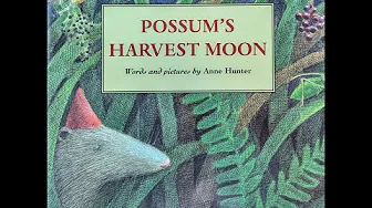 Possum's Harvest Moon Read Aloud