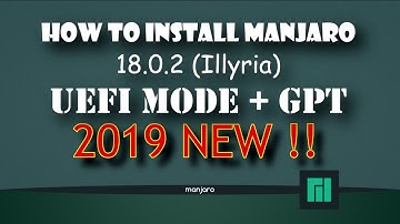 How to Install Manjaro UEFI Mode