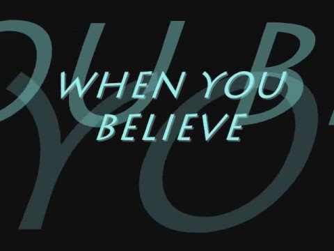 The Prince of Egypt - When you believe (lyrics)