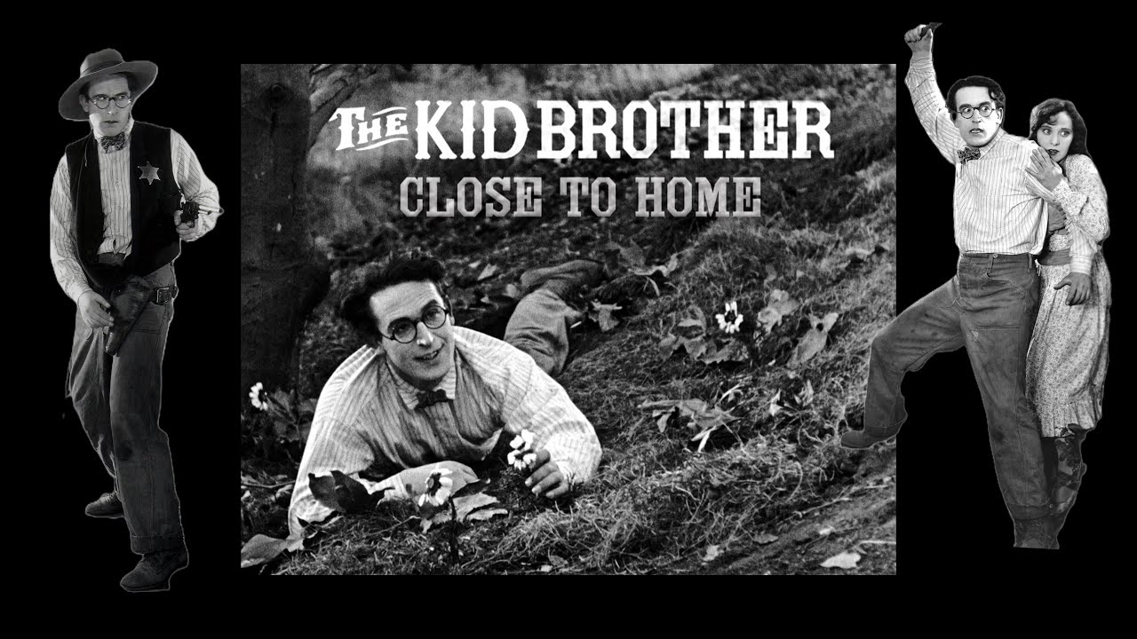 How Harold Lloyd Made The Kid Brother - Close to Home
