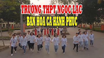 Trường Học Hạnh Phúc (Happy School) - Trường THPT Ngọc Lặc - Bản hòa ca hạnh phúc